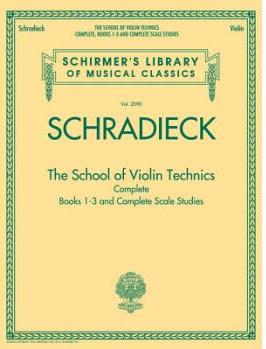 Henry Schradieck: The School of Violin