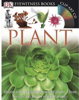 DK Eyewitness Books: Plant: Discover the Fas...