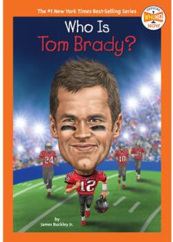 Who Is Tom Brady?