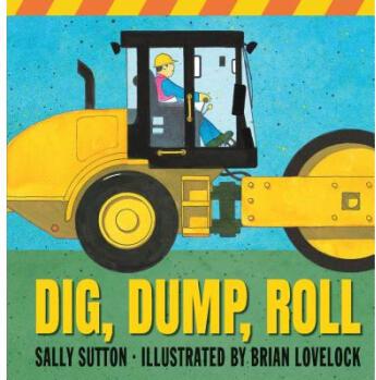 Dig, Dump, Roll