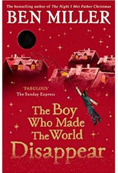 Boy Who Made the World Disappear: From the a...