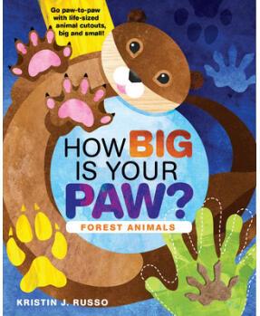 How Big Is Your Paw?: Forest Animals - Go Pa...