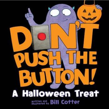 Don't Push the Button!: A Halloween Treat