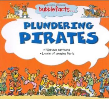 Bubblefacts:Plundering Pirates