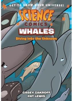 Science Comics: Whales: Diving Into the Unknown