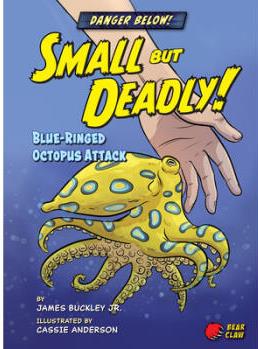 Small But Deadly!: Blue-Ringed Octopus Attack