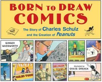 Born to Draw Comics: The Story of Charles Sc...