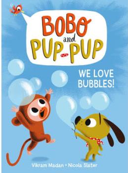 We Love Bubbles! (Bobo and Pup-Pup)