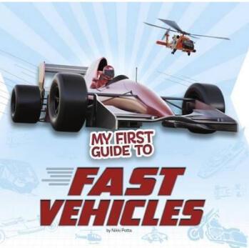 My First Guide to Fast Vehicles