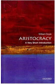 貴族政治(牛津通識讀本) 英文原版 Aristocracy 歷史