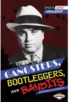 Gangsters, Bootleggers,