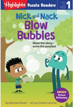 Blow Bubbles (Nick and Nack)
(Highlights Puzzle Readers)