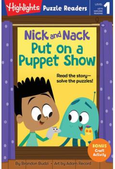 Put on a Puppet Show (Nick and Nack)
(Highlights Puzzle Readers)