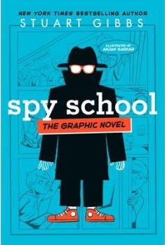 Spy School the Graphic Novel