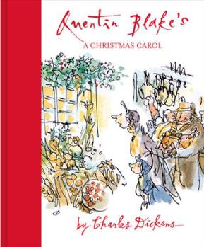 Quentin Blake's A Christmas Carol: 2021 Edition