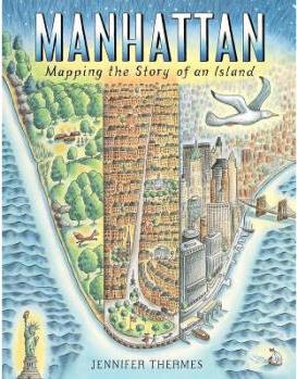 Manhattan: Mapping the Story of an Island: Mapp...