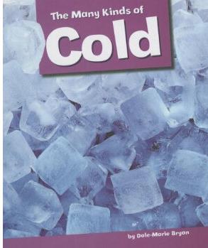 The Many Kinds of Cold