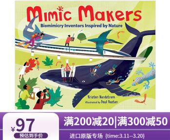 Mimic Makers 受大自然靈感啟發(fā)的生物發(fā)明家 自然科學(xué)啟蒙名人故事繪本 英文原版