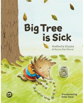 Big Tree Is Sick: A Story to Help Children C...