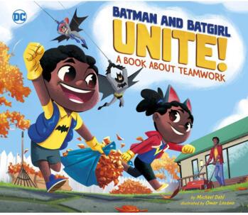 Batman and Batgirl Unite!: A Book about Team...