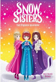 Snow Sisters The Frozen Rainbow, Volume 3