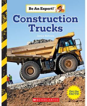 Construction Trucks (Be an Expert!) (Library...