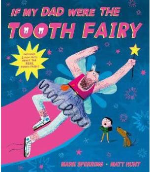 If My Dad Were The Tooth Fairy