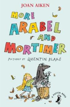 More Arabel and Mortimer