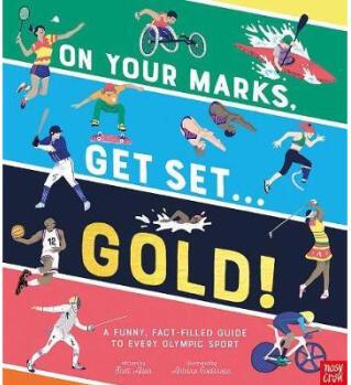 On Your Marks, Get Set, Gold!: A Funny and F...