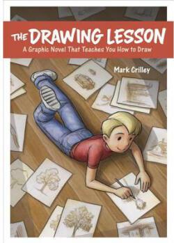 The Drawing Lesson: A Graphic Novel That Tea...