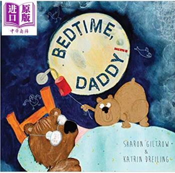 英文原版Bedtime Daddy爸爸睡覺(jué)了 進(jìn)口兒童親子少兒繪本圖畫(huà)書(shū)