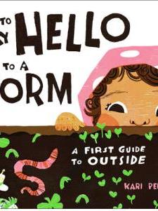 【预售】How to Say Hello to a Worm: A First Guide to Outside