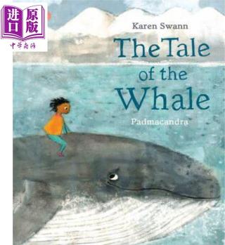 The Tale of the Whale 鯨魚的傳說 英文原版 進(jìn)口原版 4歲到8歲 兒童繪本 Karen Swann