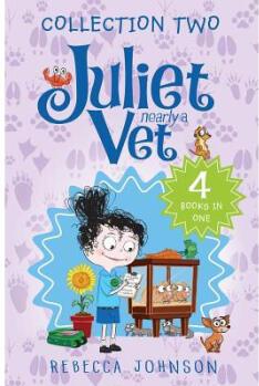 Juliet, Nearly a Vet: Collection Two: 4 Book...