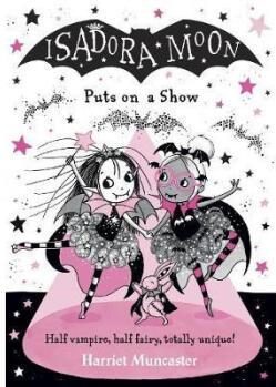 Isadora Moon Puts on a Show