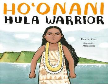 Ho'onani: Hula Warrior 英文原版