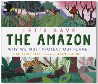 Let's Save the Amazon 讓我們一起拯救亞馬遜森林