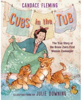 Cubs in the Tub: The True Story of the Bronx...