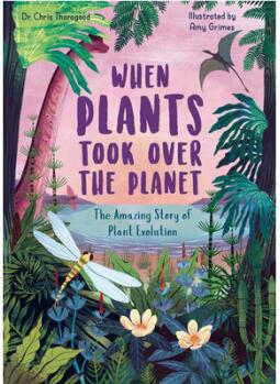 When Plants Took Over the Planet: The Amazin...