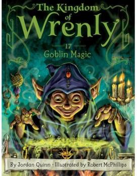 Goblin Magic(The kindom of Wrenly 17)