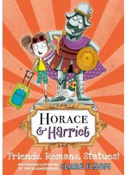 Horace and Harriet: Friends, Romans, Statues!