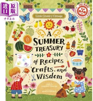 Little Country Cottage: A Summer Treasury of Recipes, Crafts and Wisdom 鄉(xiāng)間小屋: 夏天寶庫(kù)