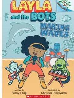 LAYLA and the BOTS:Making Waves 4