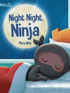 Ninja Life Hacks: Night Night Ninja: (Bedtim...
