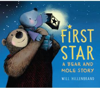 First Star: A Bear and Mole Story