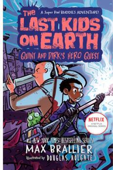 The Last Kids on Earth: Quint and Dirk's Hero Q...