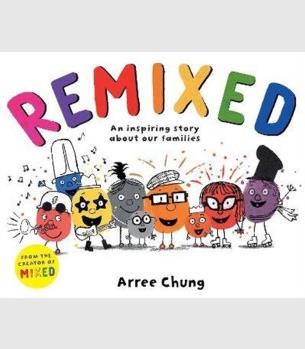 Remixed:An inspiring story about our families