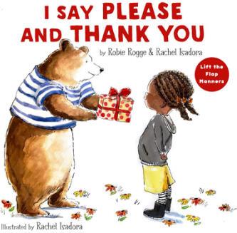 I Say Please and Thank You: Lift-The-Flap Ma...