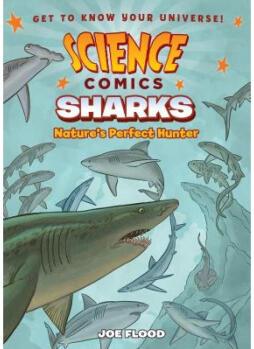 Science Comics: Sharks: Nature's Perfect Hunter