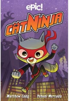 Cat Ninja (Cat Ninja Book 1)